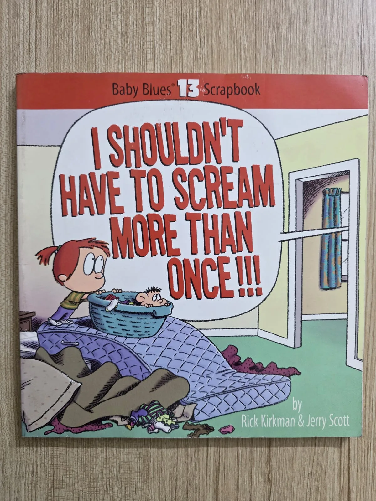 I Shouldn't Have To Scream More Than Once!