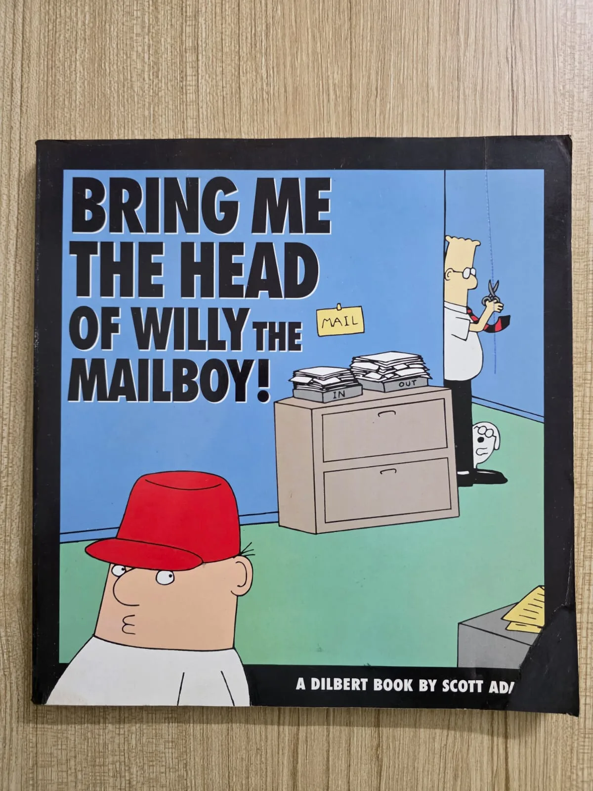 Bring Me The Head Of Willy The Mailboy